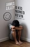A KID NAMED KEVIN: Come walk the tightrope between comedy and conspiracy