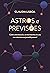 Astros e previsões: Como um...