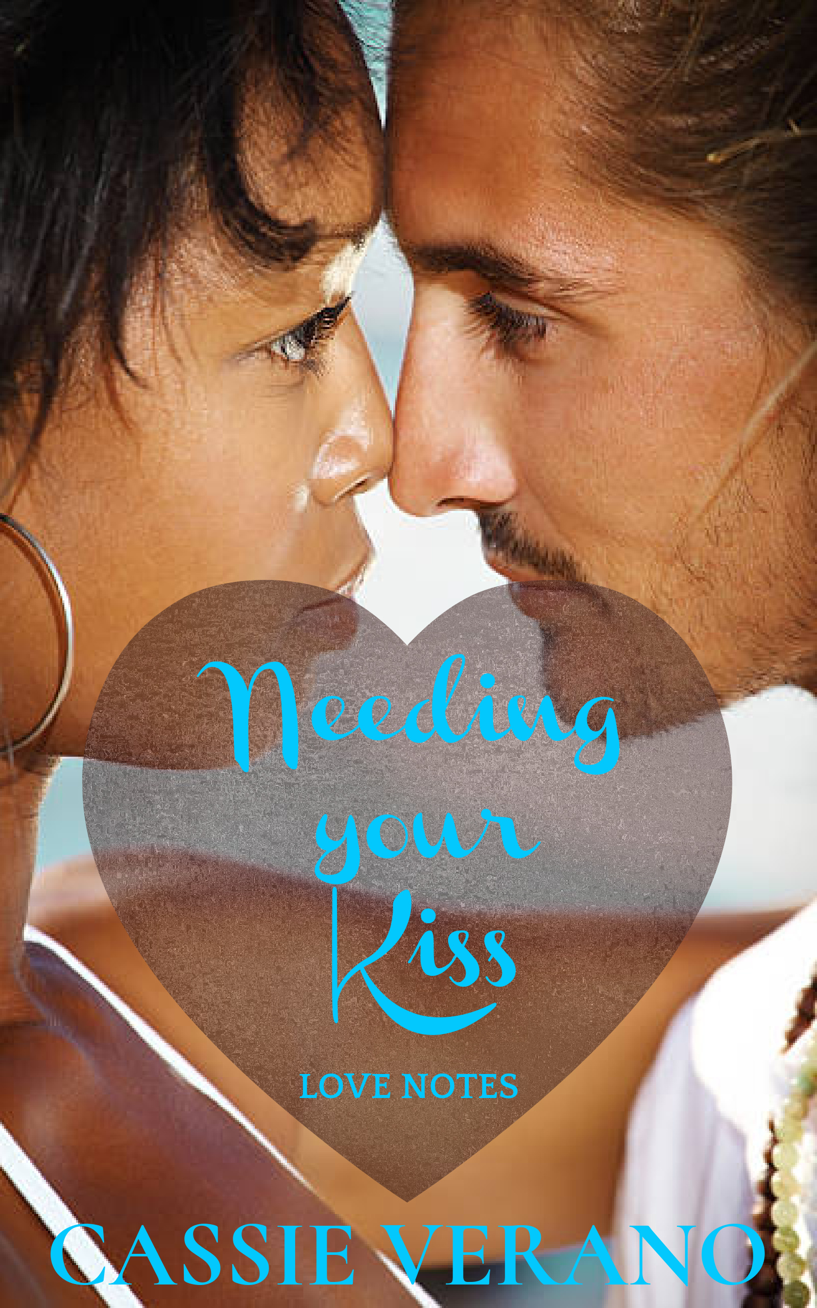 Needing Your Kiss (Love Notes #1)