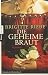 Die geheime Braut: Roman