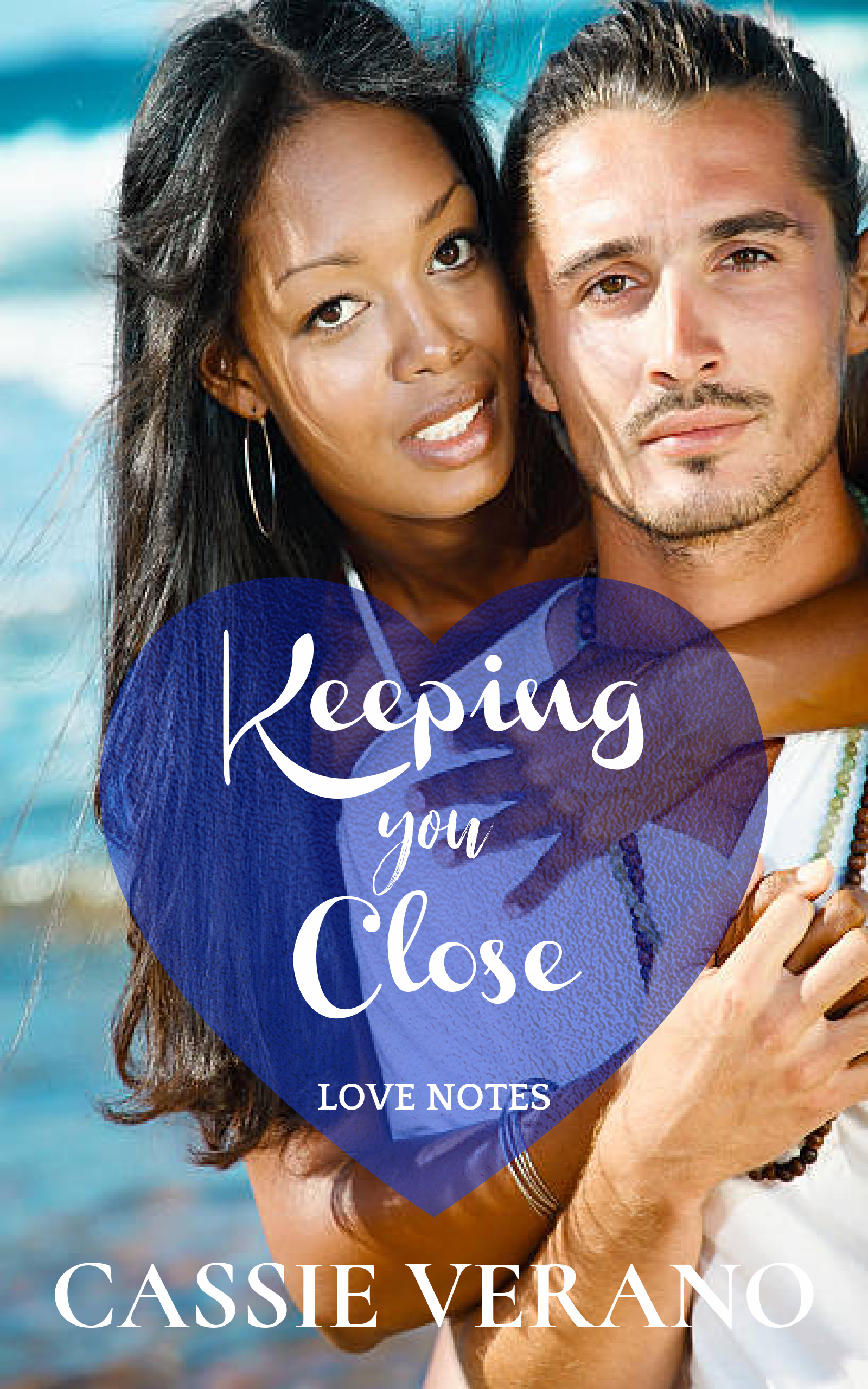 Keeping You Close (Love Notes #2)