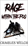 Rage Within The Fog