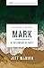 Mark Bible Study Guide by Jeff Manion