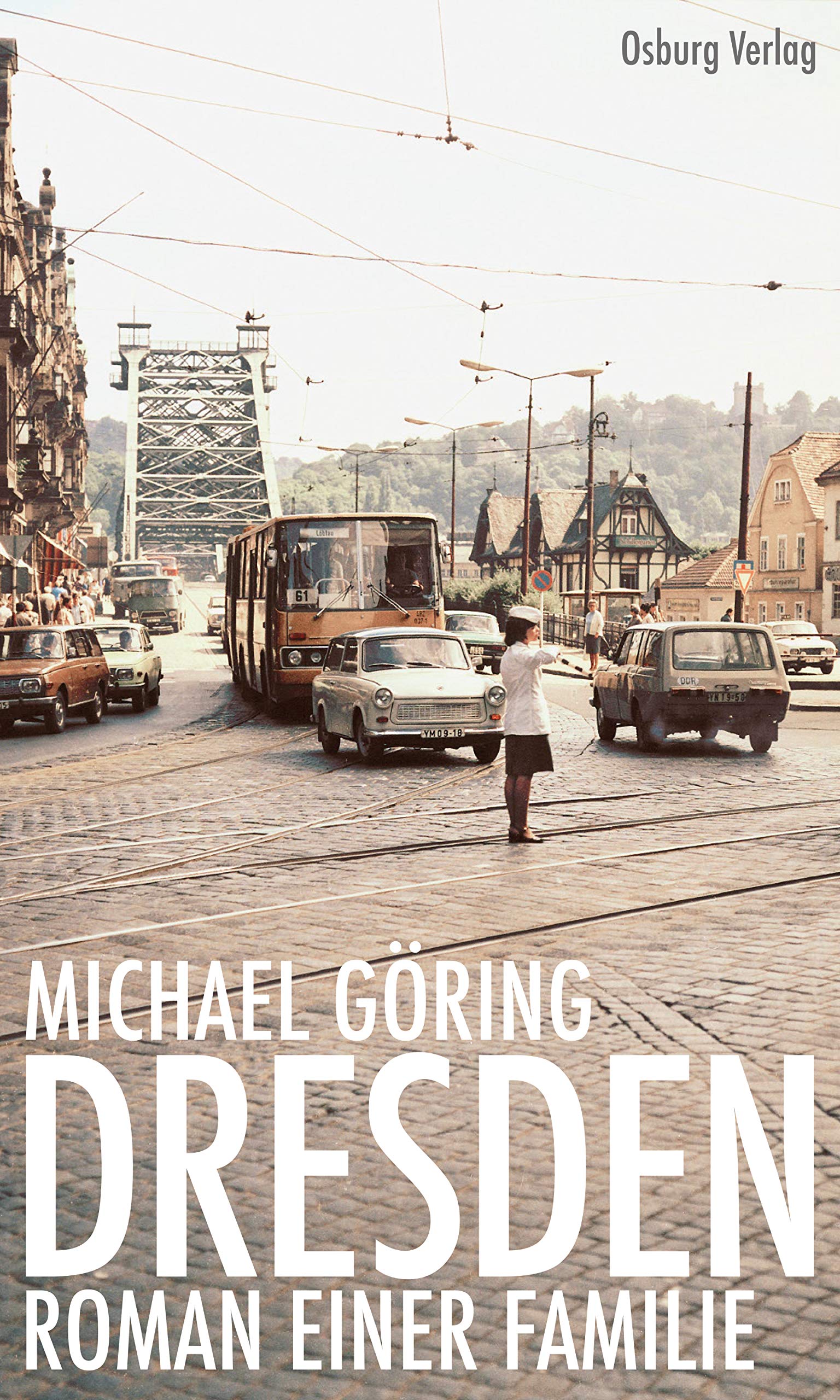 Dresden: Roman einer Familie (German Edition)