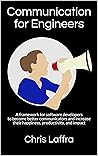 Communication for Engineers by Chris Laffra