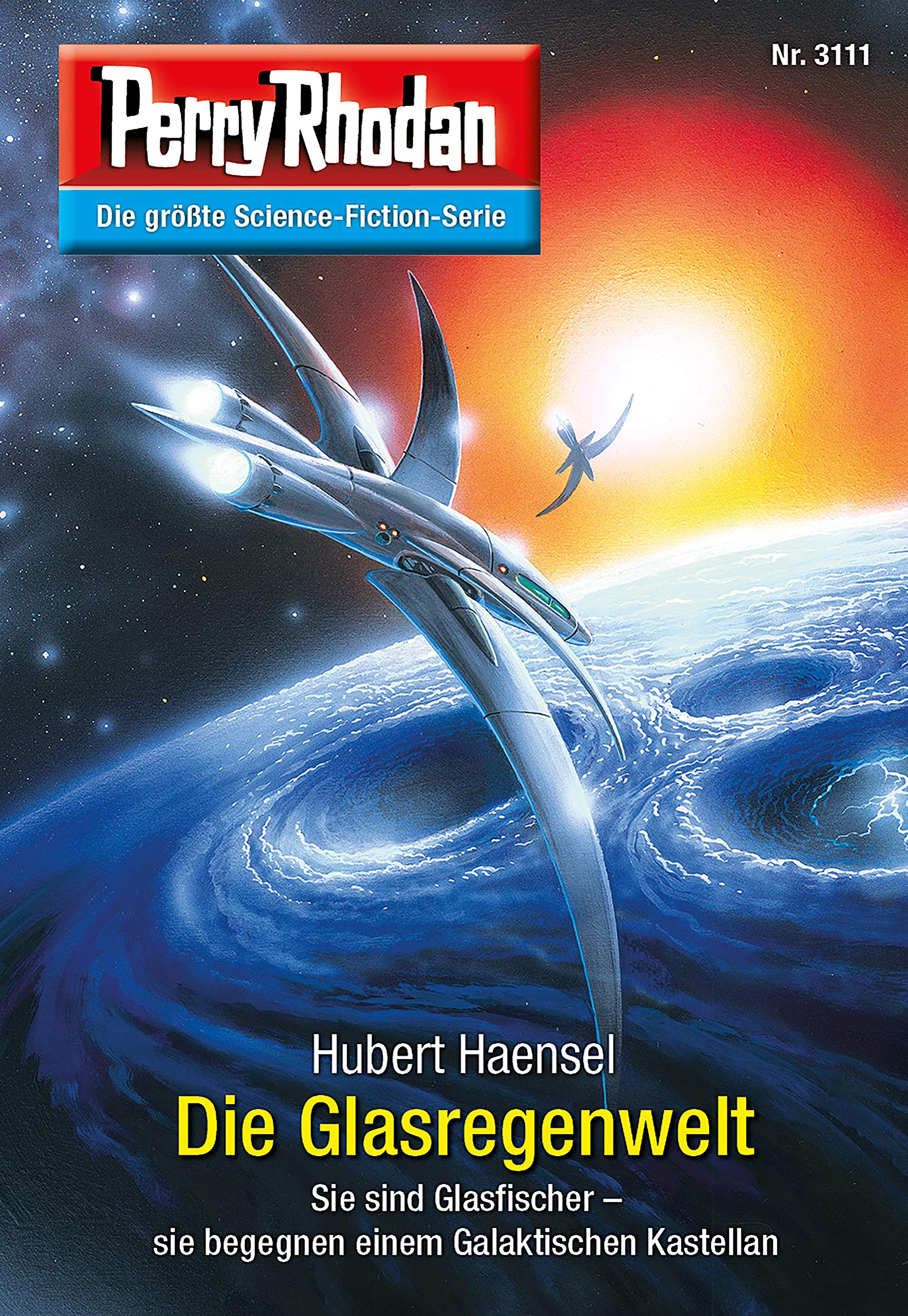 Perry Rhodan 3111: Die Glasregenwelt: Chaotarchen-Zyklus (Perry Rhodan-Erstauflage) (German Edition)