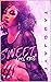 Sweet Like Rosé: The Extended, Erotic Edition (Sweet Like Rose' Book 2)