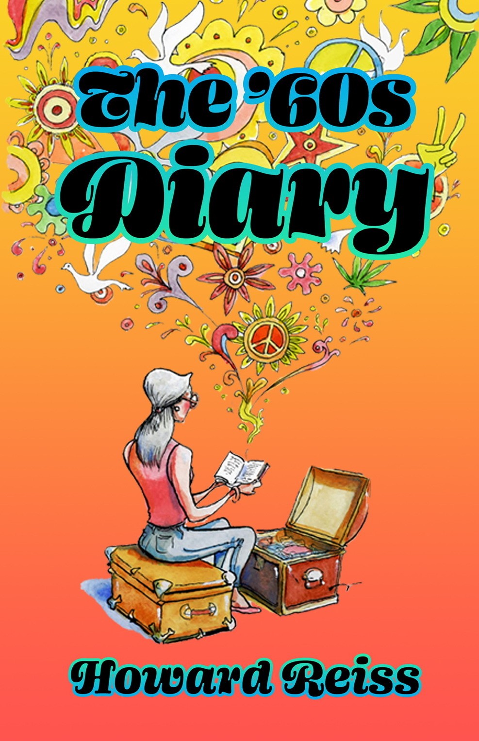 The '60s Diary (Kindle Edition)