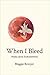 When I Bleed: Poems about E...