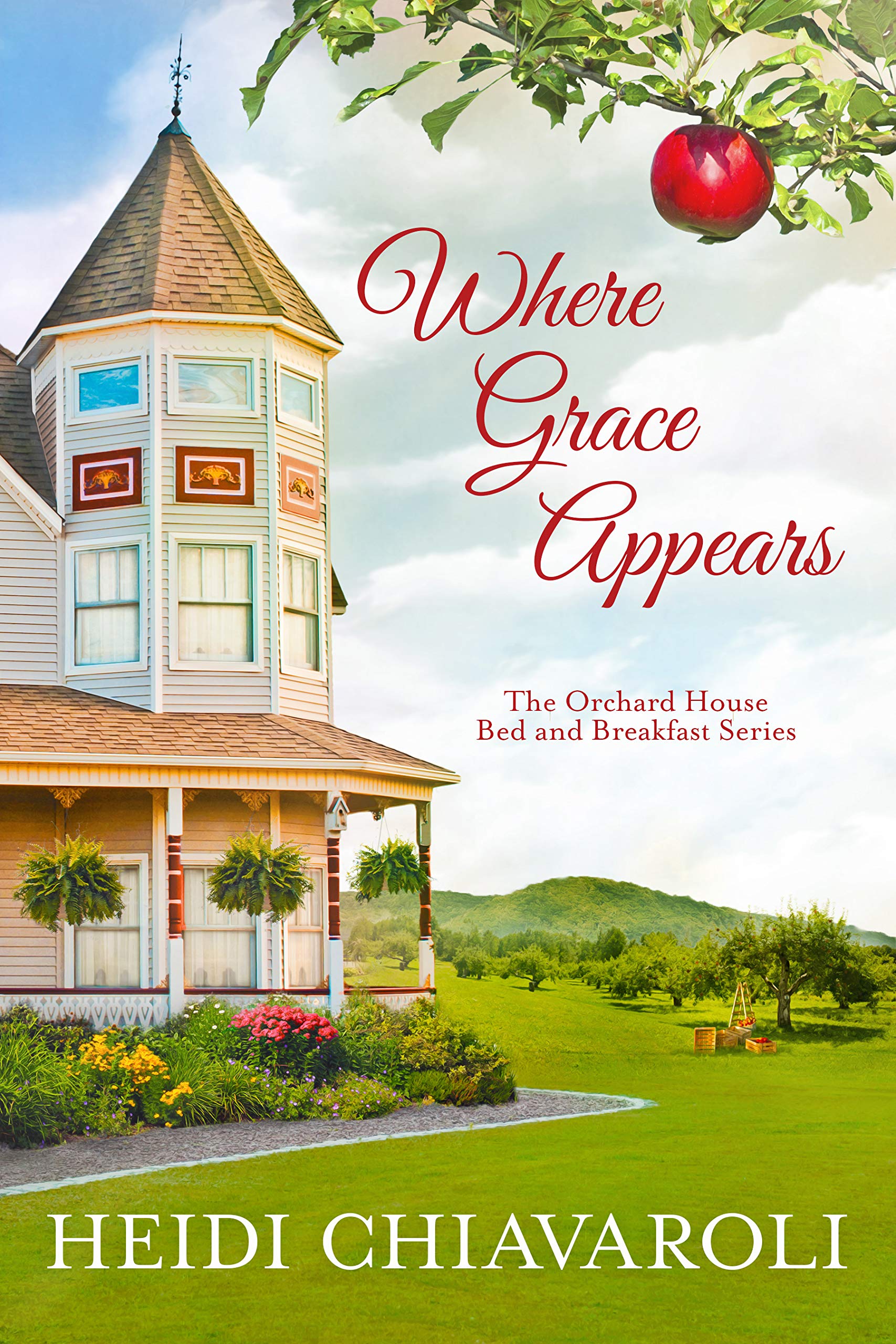 Where Grace Appears (The Orchard House Bed and Breakfast #1)