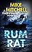 Rum Rat by Mike Mitchell