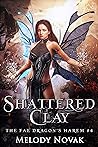 Shattered Clay