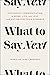 What to Say Next: Successful Communication in Work, Life, and Love—with Autism Spectrum Disorder