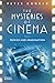 The Mysteries of Cinema: Movies and Imagination