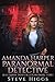 Amanda Harper Paranormal Detective by Steve Higgs Amanda Harper Paranormal Detective by Steve Higgs