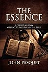 The Essence: A Guided Journey of Discovery through the Bible