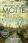 Rites of Spring by Anders de la Motte