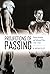 Projections of Passing: Postwar Anxieties and Hollywood Films, 1947-1960