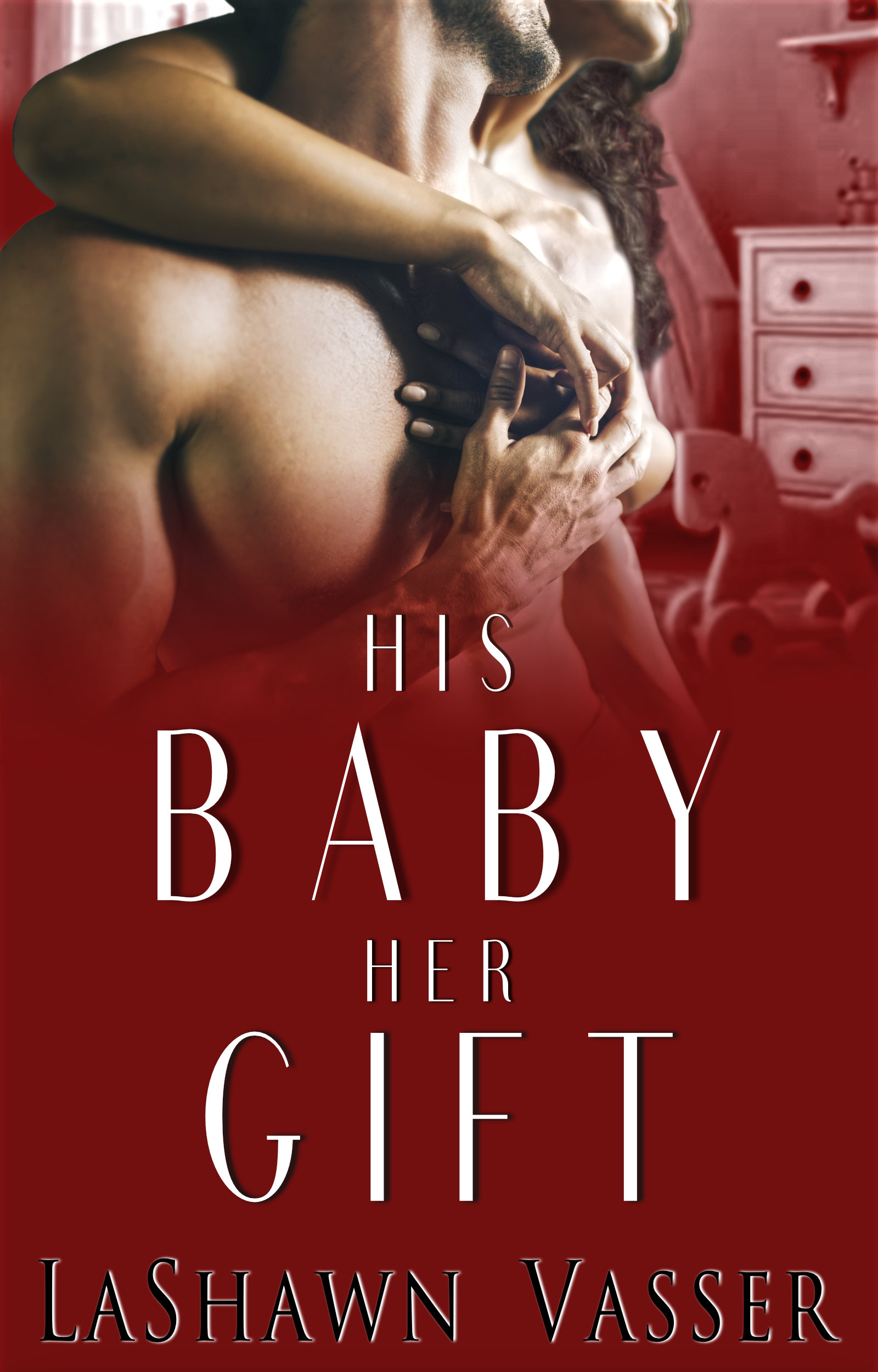 His Baby, Her Gift (The Slow Burn Duology, #2)