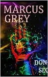 Marcus Grey (Marcus Grey: The Chaos Wars Book 1) Marcus Grey (Marcus Grey: The Chaos Wars Book 1)