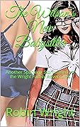 The Wilson's New Babysitter: Another Spanking Story based on the Wright Family Adventures (Spanking Adventures of Robin Wright and her Family Book 4)