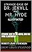 Strange Case of Dr Jekyll and Mr Hyde Illustrated