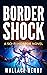 Border Shock (The Shock #3)
