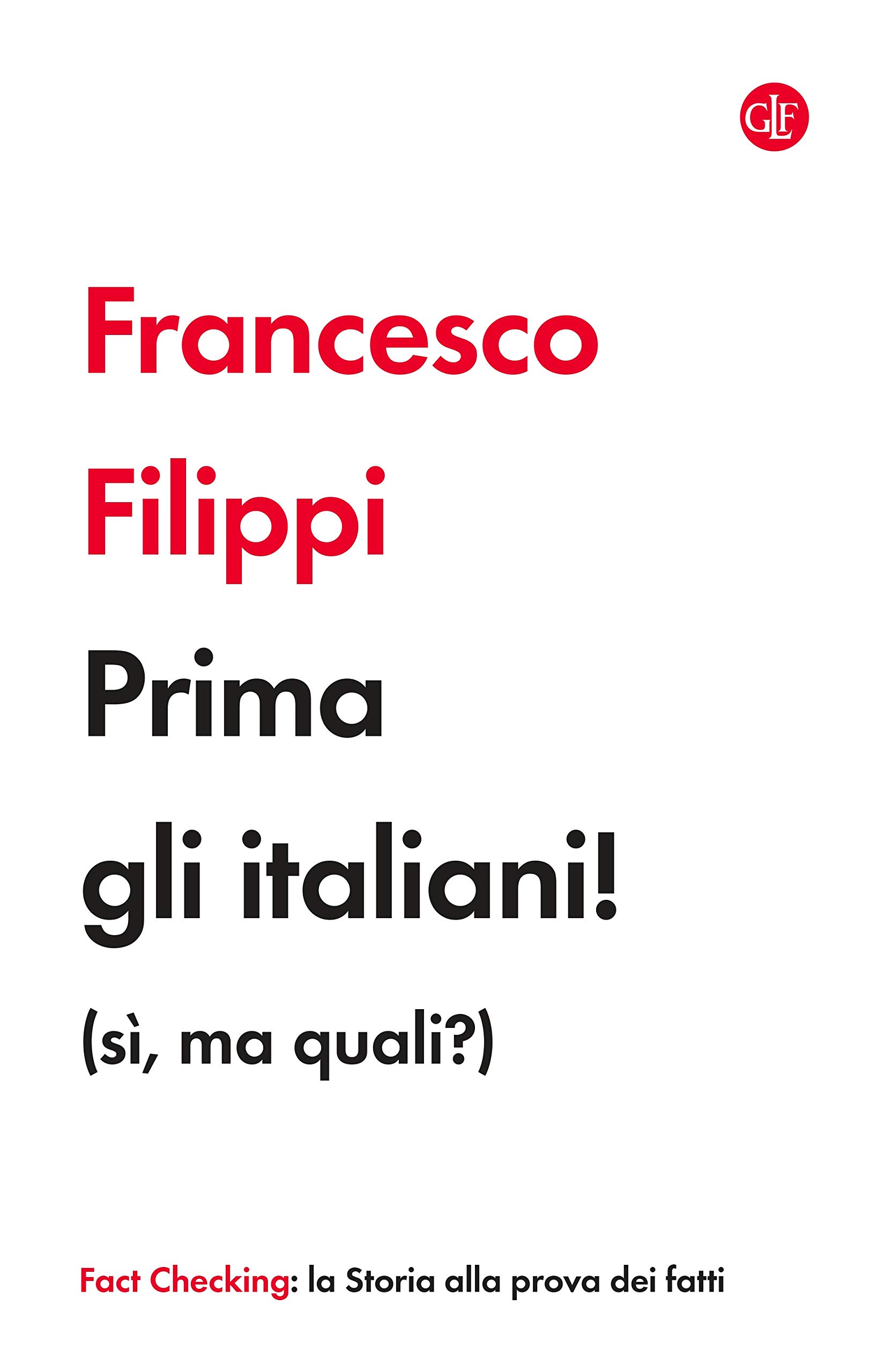 Prima gli italiani! (sì, ma quali?) (Italian Edition)