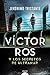 Víctor Ros y los secretos de ultramar (ALGAIDA LITERARIA - ALGAIDA NARRATIVA) (Spanish Edition)