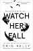 Watch Her Fall