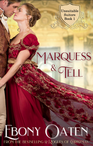 Marquess and Tell (Unsuitable Suitors, #1)
