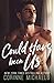 Could Have Been Us (Willow Creek Valley, #2) by Corinne Michaels