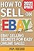 How to Sell on Ebay for Beginners: Ebay Selling Secrets for Easy Online Sales (How to Sell Online for Profit)