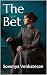 The Bet