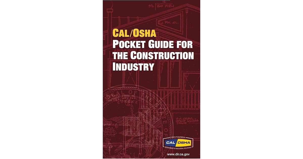 Cal OSHA Pocket Guide For The Construction Industry by California OSHA