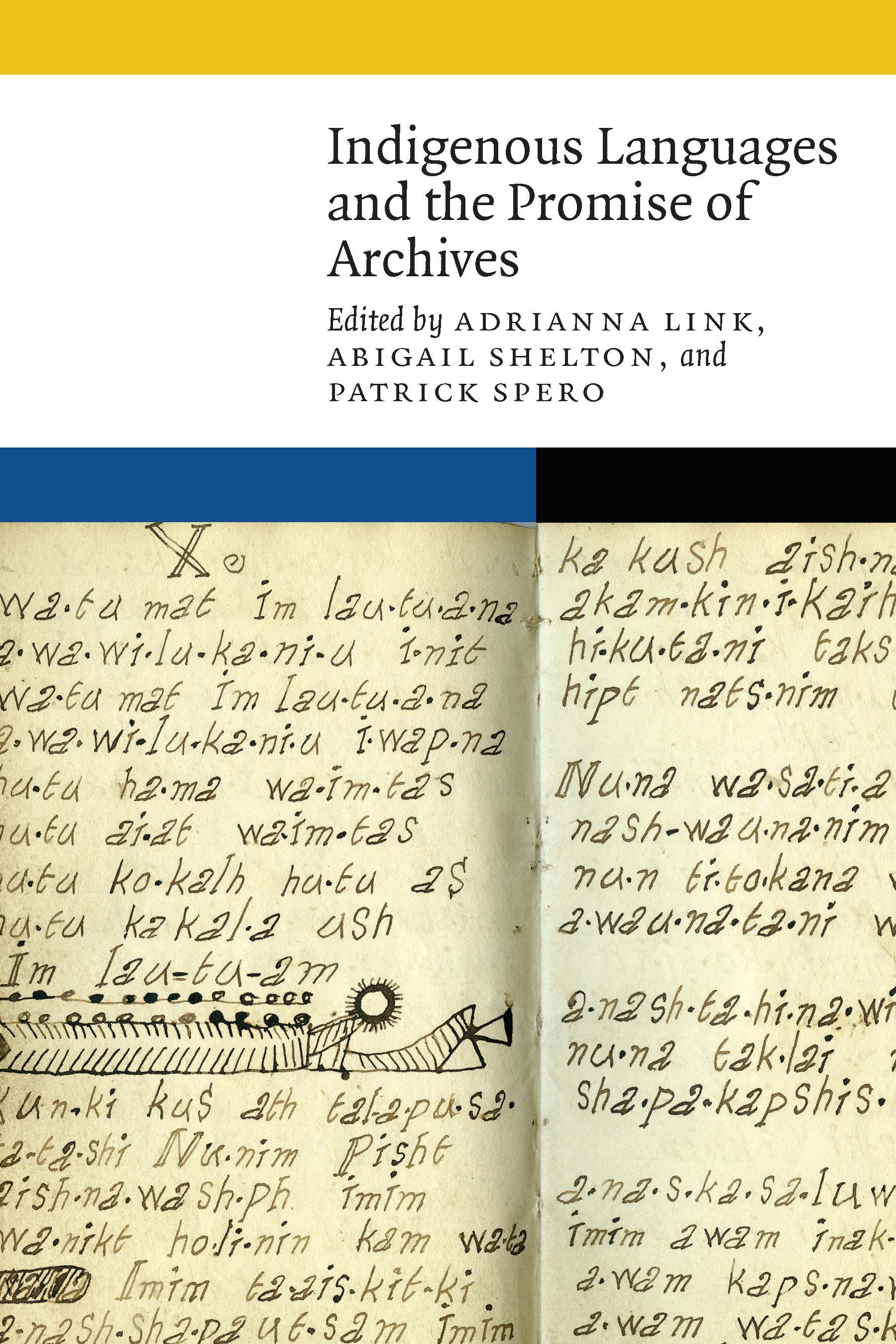 Indigenous Languages and the Promise of Archives (New Visions in Native American and Indigenous Studies)
