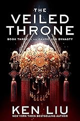 The Veiled Throne (The Dandelion Dynasty, #3)