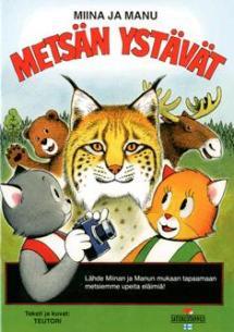 Miina ja Manu - metsän ystävät