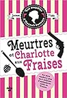 Meurtres et charlotte aux fraises by Joanne Fluke