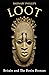 Loot: Britain and the Benin Bronzes (Revised and Updated Edition)