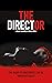 The Director by Stacey  Campbell