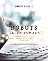 Robots en la somb...