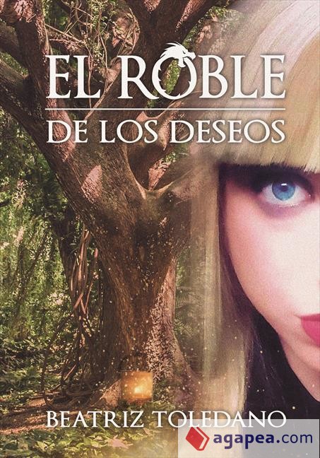 Entrando en un mundo mágico (El roble de los deseos #1)