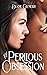 A Perilous Obsession