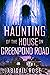 The Haunting of the House on Greenpond Road (A Riveting Haunted House Mystery, #23)