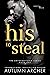 His to Steal (The Unforgettable Series #1)