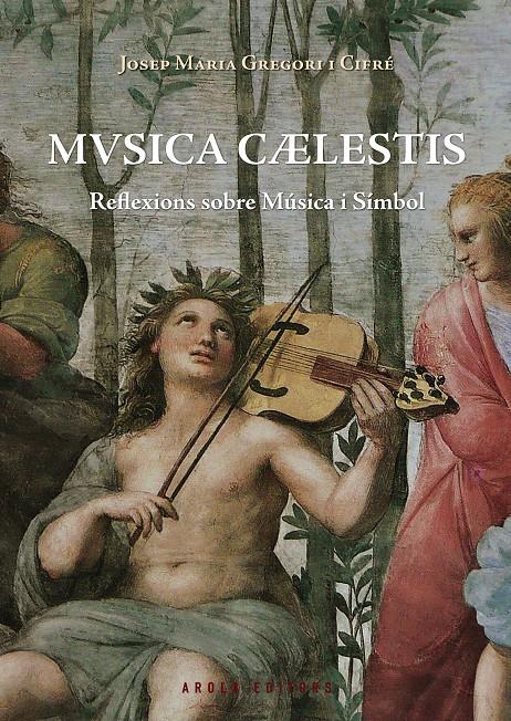 Musica Caelestis. Reflexions sobre Música i Símbol