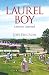 Laurel Boy: Lessons Learned
