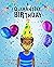 A Quarantine Birthday: A pa...