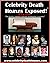 Celebrity Death Hoaxes Exposed! by Erik Orion